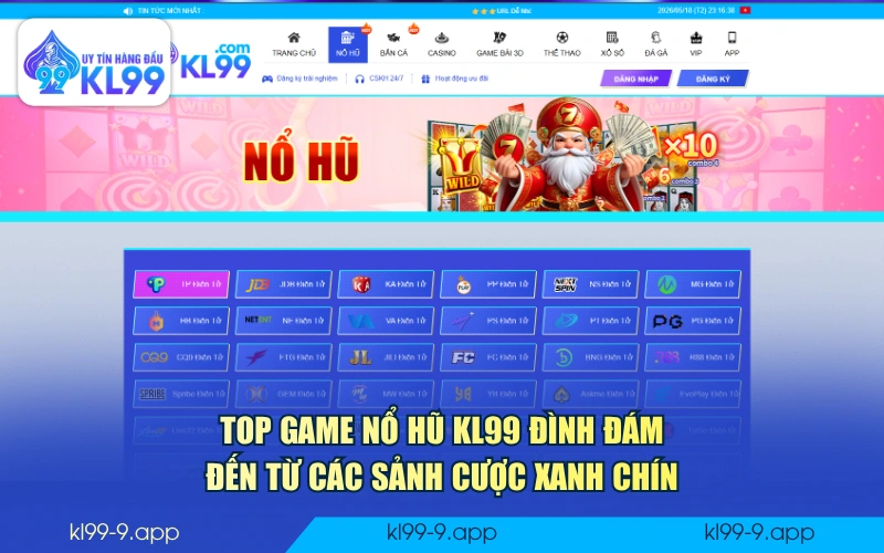Top game Nổ Hũ KL99 đình đám đến từ các sảnh cược xanh chín