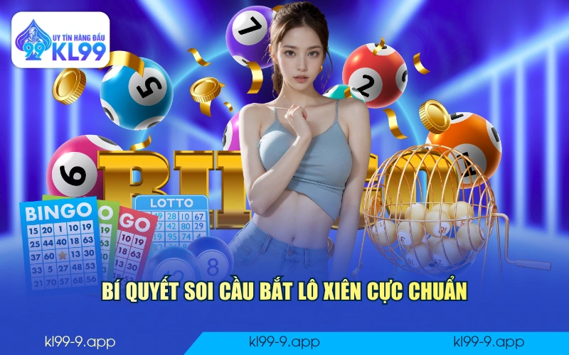 Bí quyết soi cầu bắt lô xiên cực chuẩn