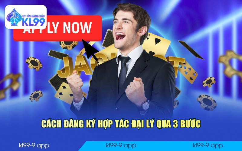Cách đăng ký hợp tác đại lý qua 3 bước